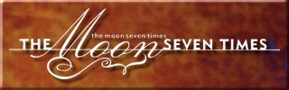  The Moon Seven Times 